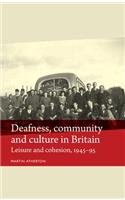 Deafness, Community and Culture in Britain