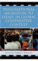 Transnational Migration to Israel in Global Comparative Context