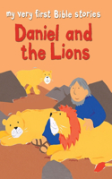 Daniel and the Lions: (My Very First Bible Stories)