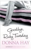 Goodbye, Ruby Tuesday