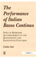 The Performance of Italian Basso Continuo: Style in Keyboard Accompaniment in the Seventeenth and Eighteenth Centuries