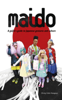 Maido: A Gaijin's Guide to Japanese Gestures and Culture