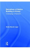 Narratives of Nation-Building in Korea