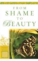From Shame to Beauty