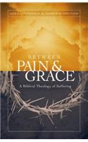 Between Pain and Grace