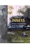 George Inness: Writings and Reflections on Art and Philosophy