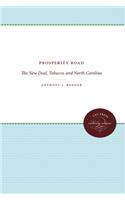 Prosperity Road: The New Deal, Tobacco, and North Carolina (Fred W. Morrison Series in Southern Studies)