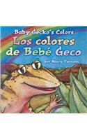 Baby Gecko's Colors/Los Colores de Bebe Geco