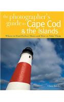 Photographer's Guide to Cape Cod & the Islands