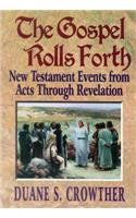 The Gospel Rolls Forth