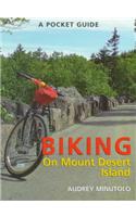 Pocket Guide to Biking on Mt. Desert Island: (Pocket Guide)