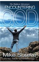 The Highest Adventure Encountering God