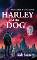 Last Will & Testament of HARLEY and His DOG