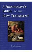 Progressive's Guide to the New Testament