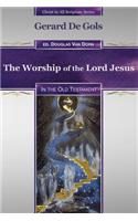 Worship of the Lord Jesus in the Old Testament