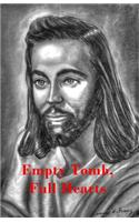 Empty Tomb, Full Hearts