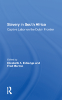 Slavery In South Africa