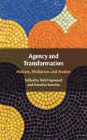 Agency and Transformation