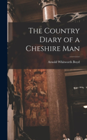 Country Diary of a Cheshire Man