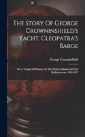 Story Of George Crowninshield's Yacht, Cleopatra's Barge