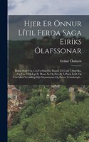 Hjer Er Önnur Lítil Ferða Saga Eiríks Ólafssonar