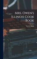 Mrs. Owen's Illinois Cook Book