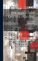 School Of Octave-playing