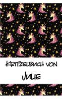 Kritzelbuch von Julie: Kritzel- und Malbuch mit leeren Seiten für deinen personalisierten Vornamen