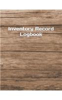 Inventory Record Logbook: Inventory Log Book Record Sheet - Inventory Management Control - Simple Inventory Tracker - Personal Management - Large 8.5 x 11 inches
