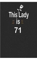 This lady is 71