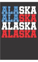 Notebook: Alaska Alaska State Country Election 2020 Gift Dot Grid 6x9 120 Pages