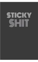 Sticky Shit: Some punny shit! Journal/Notebook/Agenda/Diary - funny gift for friend, coworker, family. Blank lined pages