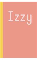 Izzy: Personalized Name 6 X 9 Journal with 110 Lightly Lined College Ruled Pages Cute Modern Coral Cover