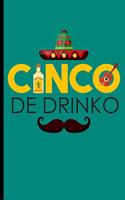 Cinco de Drinko: Cinco de Mayo Fiesta Notebooks Gift (6x9) Lined Notebook