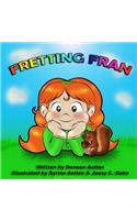 Fretting Fran: : A story of feelings
