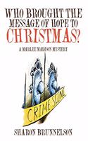 Who Brought the Message of Hope to Christmas?