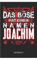 Das Böse hat einen Namen - Joachim - Notizbuch