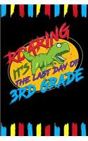 Roaring It's The Last Day Of 3rd Grade