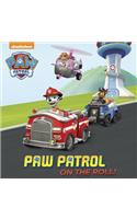 Paw Patrol on the Roll! (Paw Patrol)