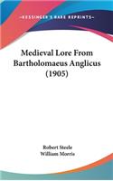 Medieval Lore From Bartholomaeus Anglicus (1905): (English)