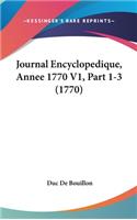 Journal Encyclopedique, Annee 1770 V1, Part 1-3 (1770)