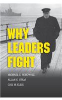 Why Leaders Fight
