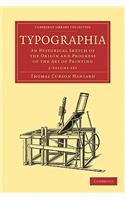 Typographia 2 Part Set: An Historical Sketch of the Origin and Progress of the Art of Printing