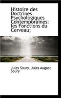 Histoire Des Doctrines Psychologiques Contemporaines: Les Fonctions Du Cerveau;: Les Fonctions Du Cerveau;