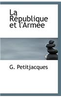 La Republique Et L'Armee: (English)