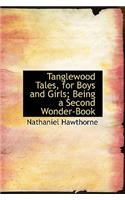 Tanglewood Tales, for Boys and Girls; Being a Second Wonder-Book: (English)