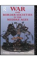 War and Border Societies in the Middle Ages