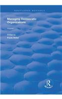 Managing Democratic Organizations I: Volume I