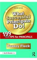 What Successful Principals Do!