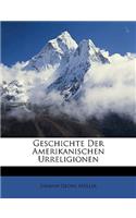 Geschichte Der Amerikanischen Urreligionen